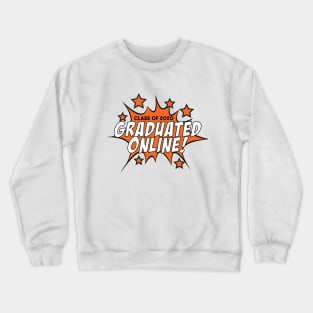 Graduated Online! Crewneck Sweatshirt